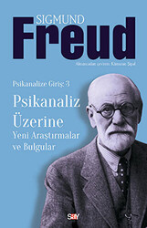 Sigmund Freud - Psikanaliz Üzerine Sigmund Freud - Psikanaliz Üzerine