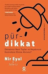 Julie Li , Nir Eyal - Pür Dikkat Julie Li , Nir Eyal - Pür Dikkat