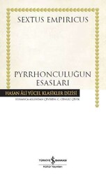 Sextus Empiricus - Pyrrhonculuğun Esasları Sextus Empiricus - Pyrrhonculuğun Esasları