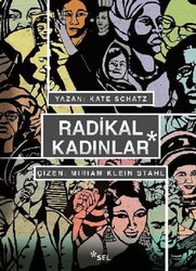 Kate Schatz - Radikal Kadınlar Kate Schatz - Radikal Kadınlar