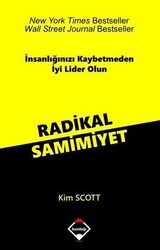 Kim Scott - Radikal Samimiyet Kim Scott - Radikal Samimiyet