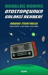 Douglas Adams - Otostopçunun Galaksi Rehberi-Radyo Tiyatrosu Douglas Adams - Otostopçunun Galaksi Rehberi-Radyo Tiyatrosu
