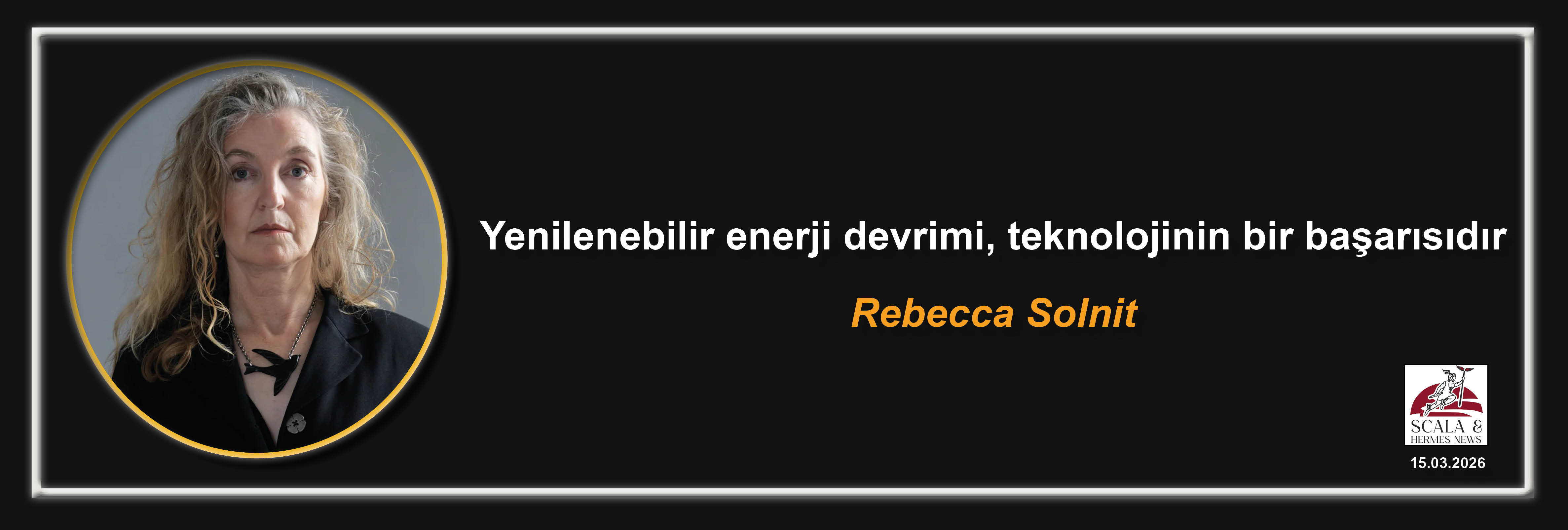 rebecca-solnit-yenilenebilir-enerji-devrimi-teknolojinin-bir-basarisidir