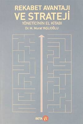 Rekabet Avantajı ve Strateji Yöneticinin El Kitabı