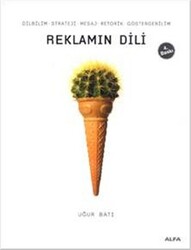 Uğur Batı - Reklamın Dili Uğur Batı - Reklamın Dili