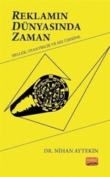 Nihan Aytekin - Reklamın Dünyasında Zaman Nihan Aytekin - Reklamın Dünyasında Zaman