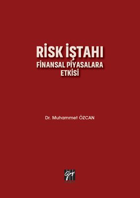 Risk İştahı Finansal Piyasalara Etkisi