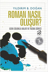 Yıldırım B. Doğan - Roman Nasıl Oluşur? Yıldırım B. Doğan - Roman Nasıl Oluşur?