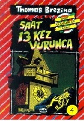 Saat 13 Kez Vurunca