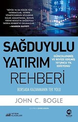 John C. Bogle - Sağduyulu Yatırım Rehberi John C. Bogle - Sağduyulu Yatırım Rehberi