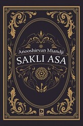 Anooshirvan Miandji - Saklı Asa Anooshirvan Miandji - Saklı Asa