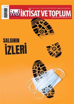 Salgının İzleri İktisat ve Toplum Dergisi sayı 124