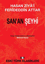 Feridüddin-i Attar - San’an Şeyhi Feridüddin-i Attar - San’an Şeyhi
