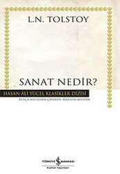 Lev Nikolayeviç Tolstoy - Sanat Nedir Lev Nikolayeviç Tolstoy - Sanat Nedir