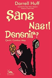 Darrell Huff - Şans Nasıl Denenir? Darrell Huff - Şans Nasıl Denenir?