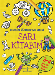 Kolektif - Sarı Kitabım - Renkleri Öğreniyorum Serisi Kolektif - Sarı Kitabım - Renkleri Öğreniyorum Serisi