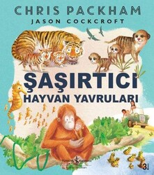 Chris Packham - Şaşırtıcı Hayvan Yavruları Chris Packham - Şaşırtıcı Hayvan Yavruları