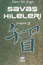 Harro von Senger - Savaş Hileleri : Strategemler 3 Harro von Senger - Savaş Hileleri : Strategemler 3