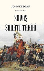 John Keegan - Savaş Sanatı Tarihi John Keegan - Savaş Sanatı Tarihi