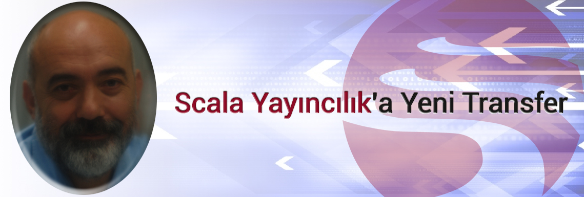 scala-yayincilika-yeni-transfer