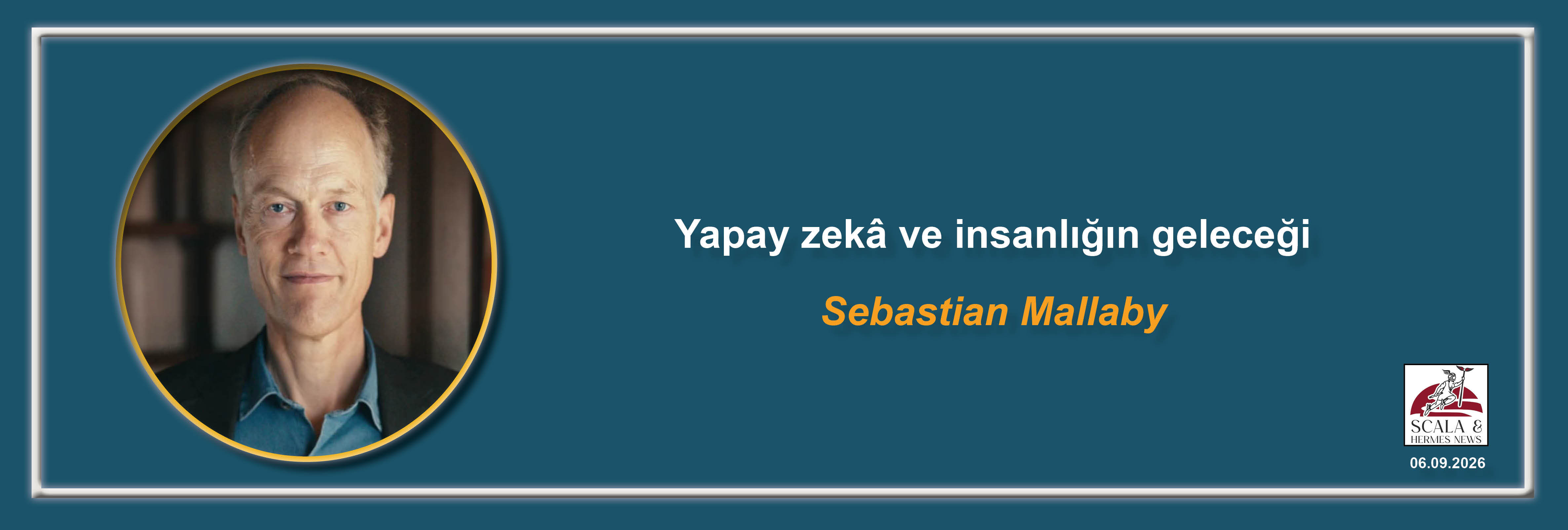 sebastian-mallaby-yapay-zek-ve-insanligin-gelecegi