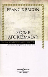 Francis Bacon - Seçme Aforizmalar Francis Bacon - Seçme Aforizmalar