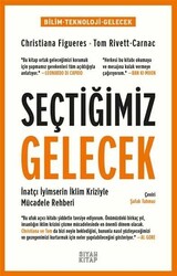 Christiana Figueres,Tom Rivett-Carnac - Seçtiğimiz Gelecek Christiana Figueres,Tom Rivett-Carnac - Seçtiğimiz Gelecek