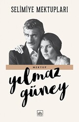 Yılmaz Güney - Selimiye Mektupları Yılmaz Güney - Selimiye Mektupları