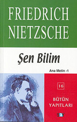 Friedrich Wilhelm Nietzsche - Şen Bilim Ana Metin - 1 Friedrich Wilhelm Nietzsche - Şen Bilim Ana Metin - 1