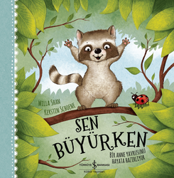 Milla Shan - Sen Büyürken - Bir Anne Yavrusunu Hayata Hazırlıyor Milla Shan - Sen Büyürken - Bir Anne Yavrusunu Hayata Hazırlıyor