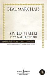 Pierre Beaumarchais - Sevilla Berberi Veya Nafile Tedbir Pierre Beaumarchais - Sevilla Berberi Veya Nafile Tedbir