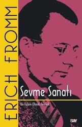 Erich Fromm - Sevme Sanatı Erich Fromm - Sevme Sanatı