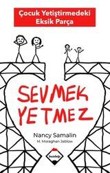 Sevmek Yetmez