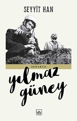 Yılmaz Güney - Seyyit Han (Senaryo) Yılmaz Güney - Seyyit Han (Senaryo)
