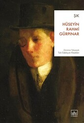 Hüseyin Rahmi Gürpınar - Şık Hüseyin Rahmi Gürpınar - Şık