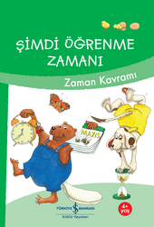 - Şimdi Öğrenme Zamanı - Zaman Kavramı  - Şimdi Öğrenme Zamanı - Zaman Kavramı