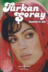 Türkan Şoray - Sinemam ve Ben Türkan Şoray - Sinemam ve Ben