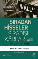 Philip A. Fisher - Sıradan Hisseler Sıradışı Karlar Philip A. Fisher - Sıradan Hisseler Sıradışı Karlar