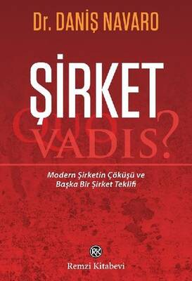 Şirket - Quo Vadis?