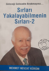 Mehmet Nevzat Kürüm - Sırları Yakalayabilmenin Sırları 2 Mehmet Nevzat Kürüm - Sırları Yakalayabilmenin Sırları 2