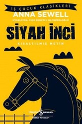 Anna Sewell - Siyah İnci (Kısaltılmış Metin) Anna Sewell - Siyah İnci (Kısaltılmış Metin)