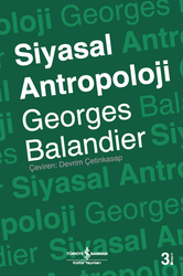Georges Balandier - Siyasal Antropoloji Georges Balandier - Siyasal Antropoloji