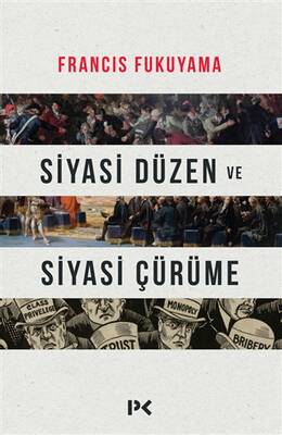 Siyasi Düzen ve Siyasi Çürüme