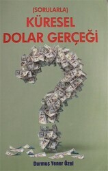 Sorularla Küresel Dolar Gerçeği - Thumbnail