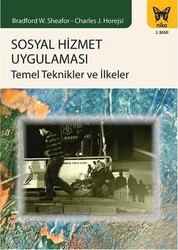 Charles J. Horejsi, Bradford W. Sheafor - Sosyal Hizmet Uygulaması Charles J. Horejsi, Bradford W. Sheafor - Sosyal Hizmet Uygulaması