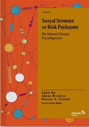 Abbas Mirakhor,Adam Ng,Mansor H. İbrahim - Sosyal Sermaye ve Risk Paylaşımı Abbas Mirakhor,Adam Ng,Mansor H. İbrahim - Sosyal Sermaye ve Risk Paylaşımı
