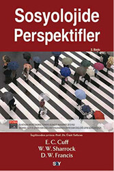 D.W.Francis , E. C. Cuff , W.W. Sharrock - Sosyolojide Perspektifler D.W.Francis , E. C. Cuff , W.W. Sharrock - Sosyolojide Perspektifler
