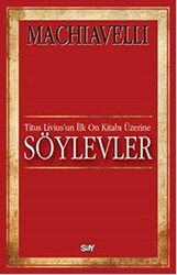 Niccolo Machiavelli - Söylevler Niccolo Machiavelli - Söylevler