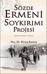 Birsen Karaca - Sözde Ermeni Soykırımı Projesi Toplumsal Bellek ve Sinema Birsen Karaca - Sözde Ermeni Soykırımı Projesi Toplumsal Bellek ve Sinema