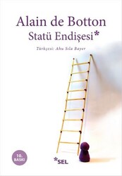 Alain de Botton - Statü Endişesi Alain de Botton - Statü Endişesi